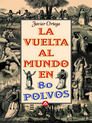cover image of La vuelta al mundo en 80 polvos